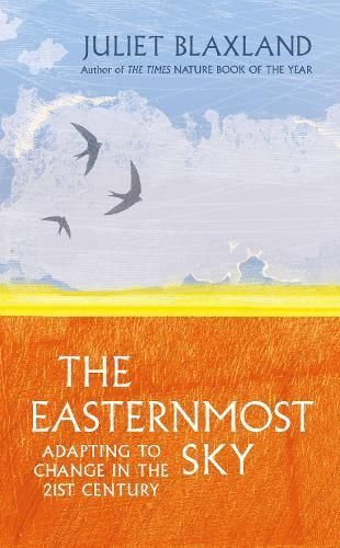 The Easternmost Sky By Juliet Blaxland 9781913207564 (Hardback)