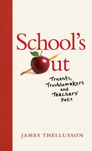 School's Out By James Thellusson 9781913207656 (Hardback)