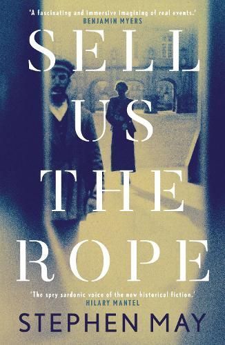 Sell Us the Rope By Stephen May 9781913207885 (Paperback)