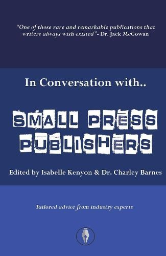 In Conversation With Small Press Publishers By Isabelle Kenyon