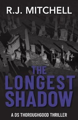 The Longest Shadow By R.J. Mitchell 9781913230159 (Paperback)