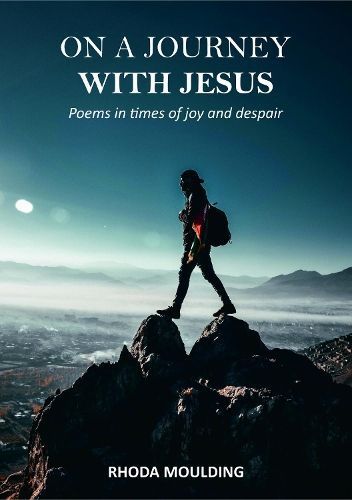On a Journey with Jesus : Poems in times of joy and despair
