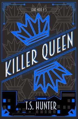 Killer Queen By T S Hunter 9781913331023 (Paperback)