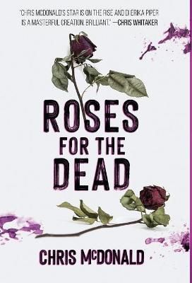 Roses for the Dead By McDonald 9781913331399 (Hardback)