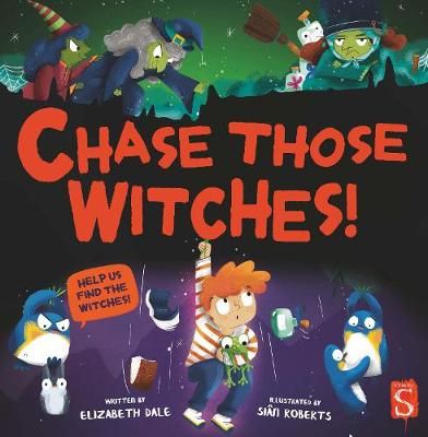 Chase Those Witches! By Elizabeth Dale 9781913337155 (Paperback)