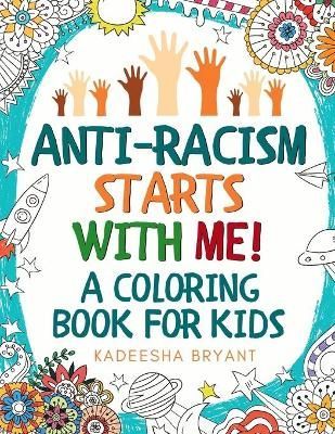 Anti-Racism Starts With Me By Bryant 9781913357672 (Paperback)