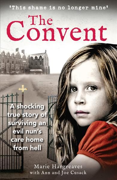 The Convent By Marie Hargreaves, Ann Cusack, Joe Cusack 9781913406073