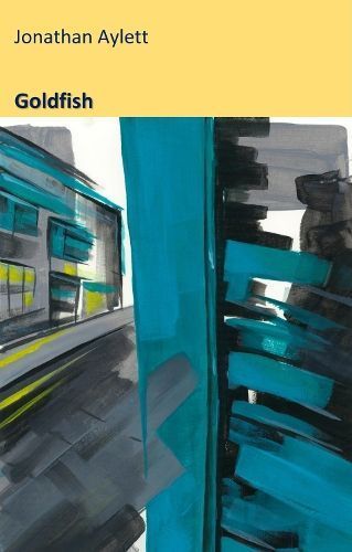 Goldfish By Jonathan Aylett 9781913432911 (Paperback)