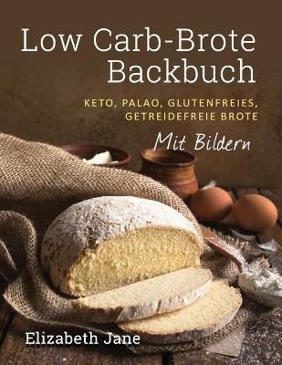 Low Carb-Brote Backbuch By Elizabeth Jane 9781913436346 (Paperback)