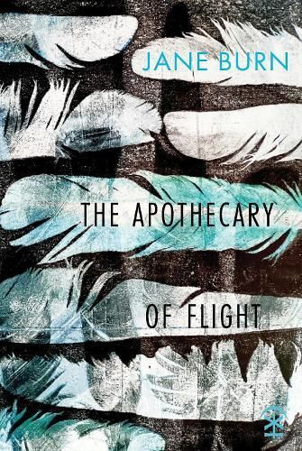 The Apothecary of Flight By Jane Burn 9781913437961 (Paperback)