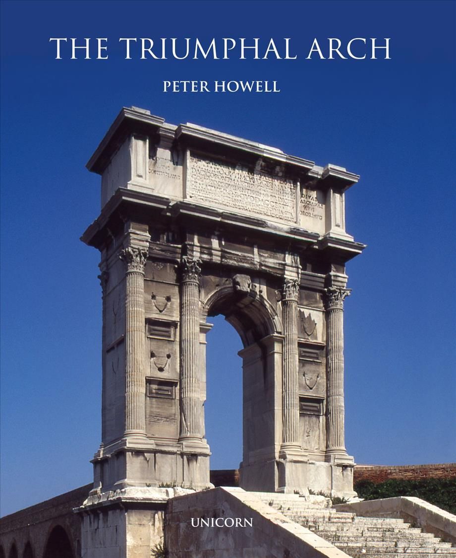 The Triumphal Arch By Peter Howell 9781913491406 (Hardback)