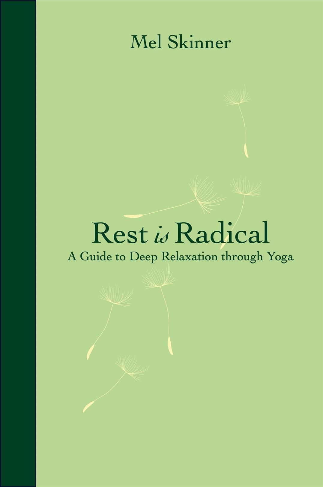 Rest Is Radical By Mel Skinner 9781913504182 (Paperback)