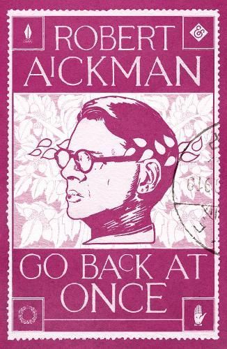 Go Back at Once By Robert Aickman 9781913505202 (Paperback)