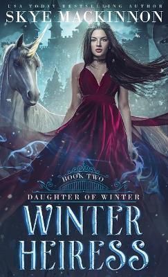 Winter Heiress By Skye MacKinnon 9781913556518 (Hardback)