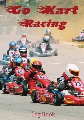 Go Kart Racing Log Book By Karting Addicts 9781913591083 (Paperback)