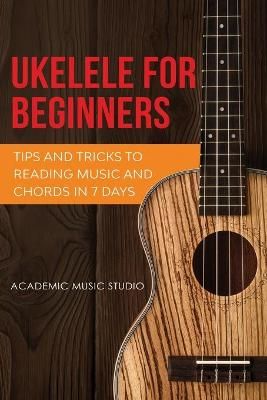 Ukulele for Beginners By Music Studio 9781913597474 (Paperback)