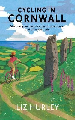 Cycling in Cornwall By Liz Hurley 9781913628055 (Paperback)
