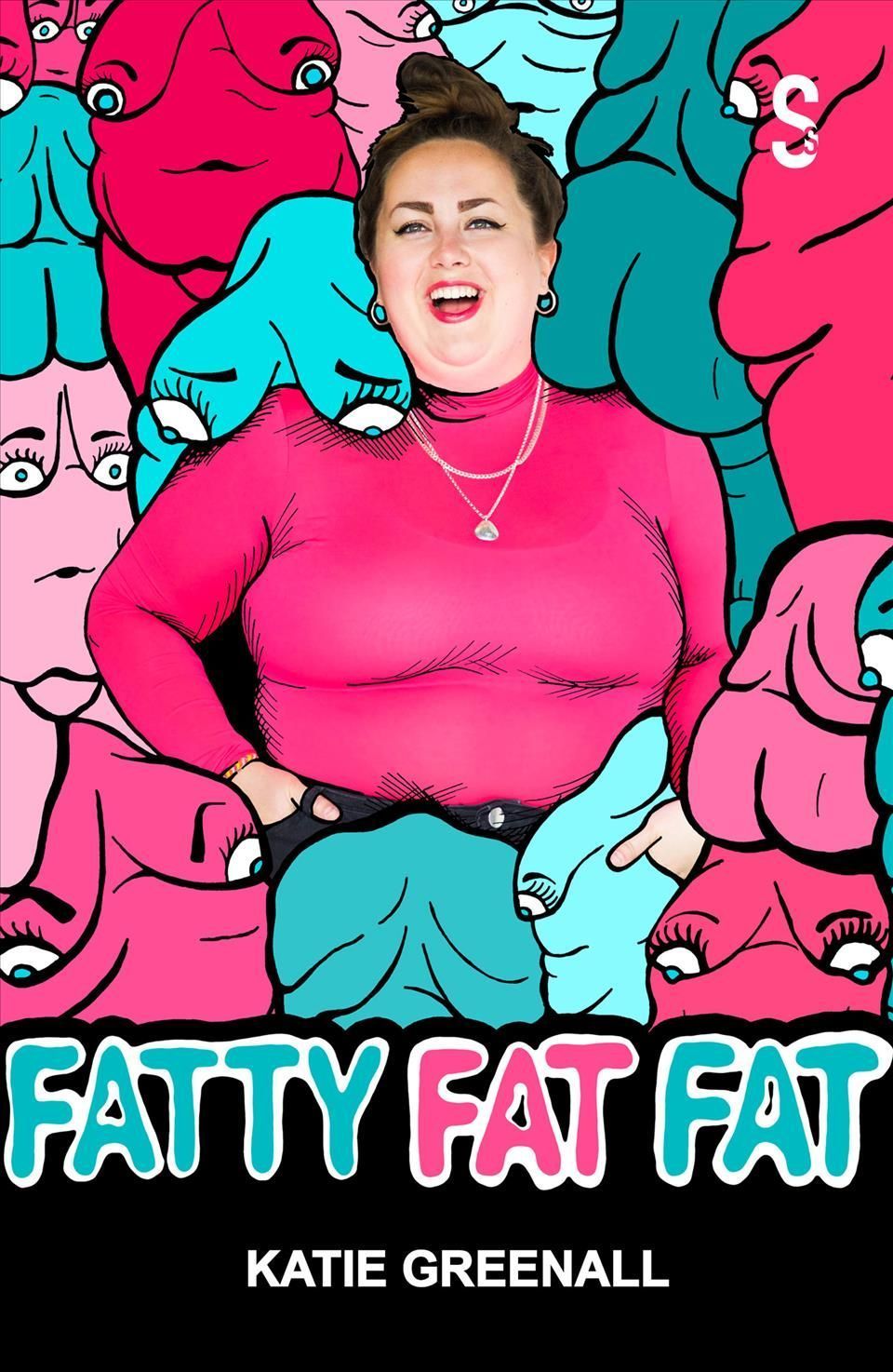 Fatty Fat Fat By Katie Greenall 9781913630744 (Paperback)