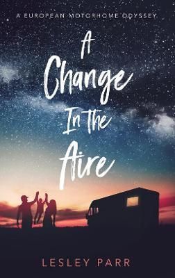 A Change in the Aire By Lesley Parr 9781913637316 (Paperback)