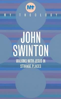 My Theology By John Swinton 9781913657628 (Paperback)