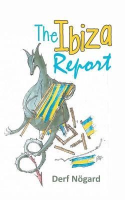 Ibiza Report By Nögard 9781913704292 (Paperback)