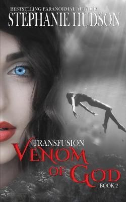 Venom of God By Hudson, Stephanie 9781913769376 (Paperback)