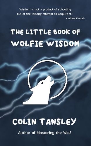 The Little Book of Wolfie Wisdom By Colin Tansley 9781913770747