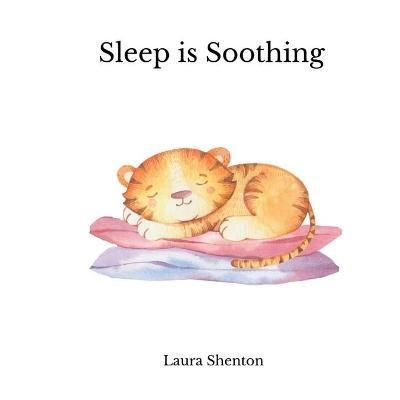 Sleep is Soothing By Shenton 9781913779344 (Paperback)