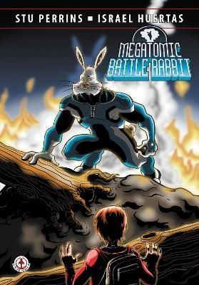 Megatomic Battle Rabbit By Stu Perrins 9781913802066 (Paperback)