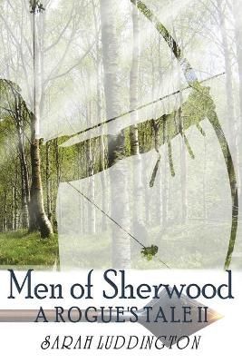 Men of Sherwood By Sarah Luddington 9781913833343 (Paperback)