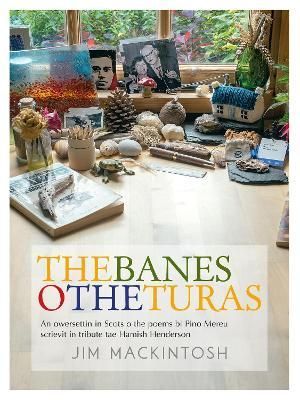 The Banes O the Turas By Jim Mackintosh, Pino Mereu, Hamish Henderson