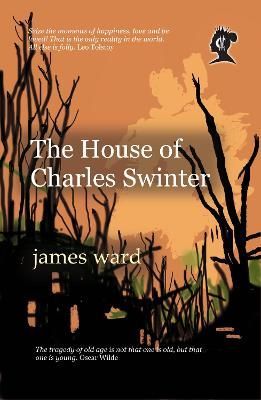 House of Charles Swinter By James Ward 9781913851408 (Hardback)