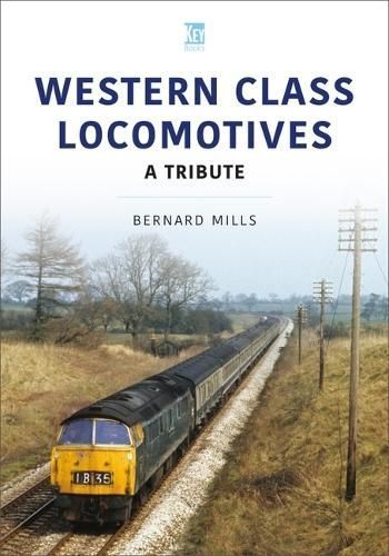 Western Class Locomotives By Bernard Mills 9781913870034 (Paperback)