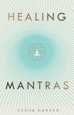 Healing Mantras By Verda Harper 9781913871185 (Paperback)