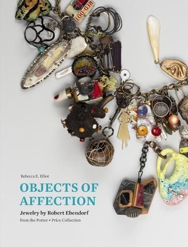 Objects of Affection By Robert Ebendorf 9781913875626 (Hardback)