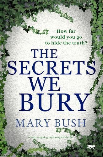 The Secrets We Bury By Mary Bush 9781913942618 (Paperback)