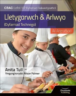 Llyfr Myfyrwyr Lletygarwch ac Arlwyo Lefel WJEC Lefel 1/2 Llyfr Myfyrwyr - Argraffiad Diwygiedig (WJEC Vocational Award Hospitality and Catering ...