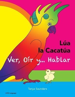 LÚA LA CACATÚA - Ver, Oír Y... Hablar 9781913968397 (Paperback)