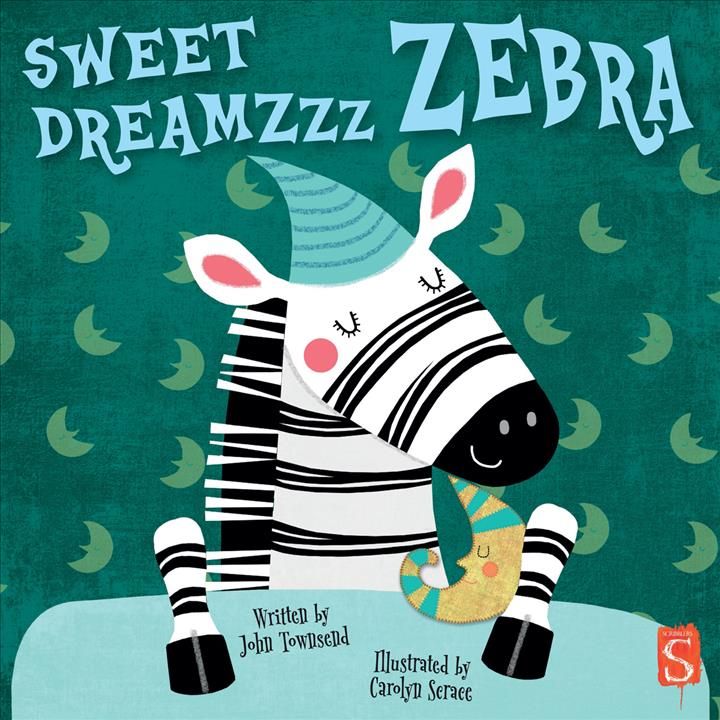 Sweet Dreamzzz Zebra By John Townsend 9781913971557 (Board book)