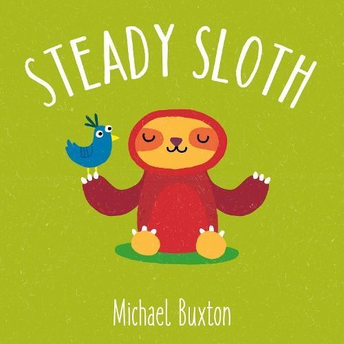 Steady Sloth By Michael Buxton 9781914011078 (Hardback)
