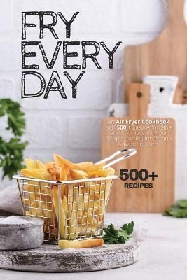 Fry Every Day By Humphrey Stone 9781914107900 (Paperback)