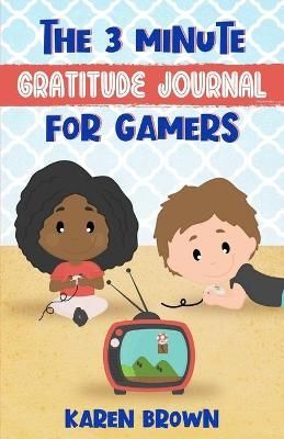 3 Minute Gratitude Journal for Gamers By Brown 9781914133121