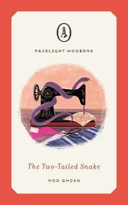 The Two-Tailed Snake By Nod Ghosh 9781914148422 (Paperback)