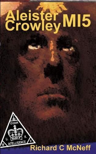 Aleister Crowley MI5 By Richard McNeff 9781914153020 (Paperback)