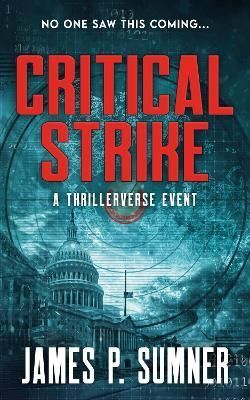 Critical Strike By James P. Sumner 9781914191268 (Paperback)