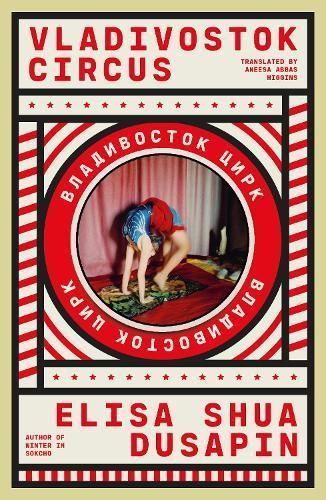 Vladivostok Circus 9781914198311 (Paperback)