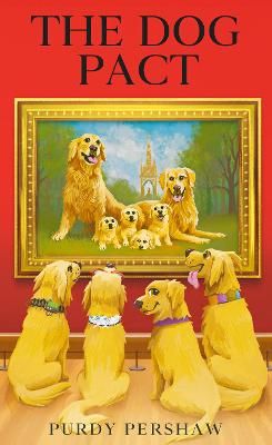 The Dog Pact By Pershaw, Purdy 9781914225291 (Paperback)