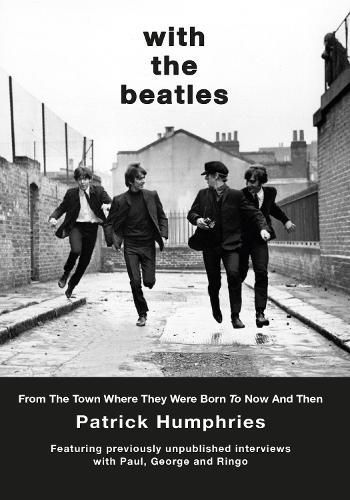 With The Beatles By Patrick Humphries 9781914227691 (Hardback)
