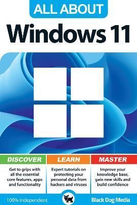 All About Windows 11 By Black Dog Media 9781914231032 (Paperback)
