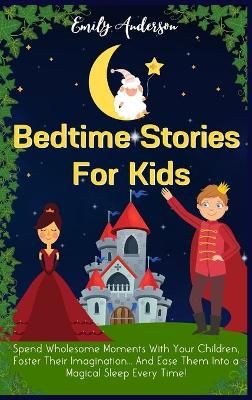 Bedtime Stories For Kids By Emily Anderson 9781914232442 (Hardback)